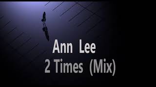 Ann Lee   2 Times Mix