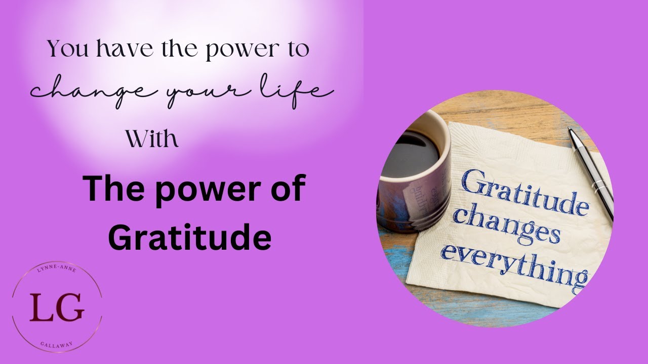 The Power of Gratitude - It can change your life - YouTube