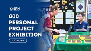 SPH Lippo Village | Grade 10 Personal Project (PP) Exhibition 2026