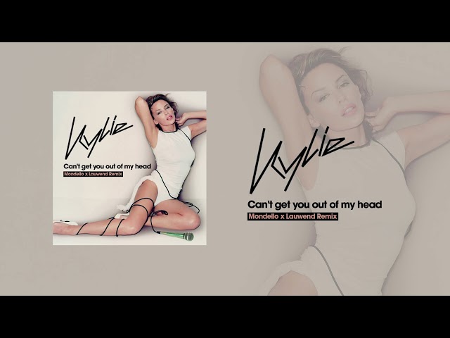 Kylie Minogue - can't get you outta my head (Mondello x Lauwend Remix) class=