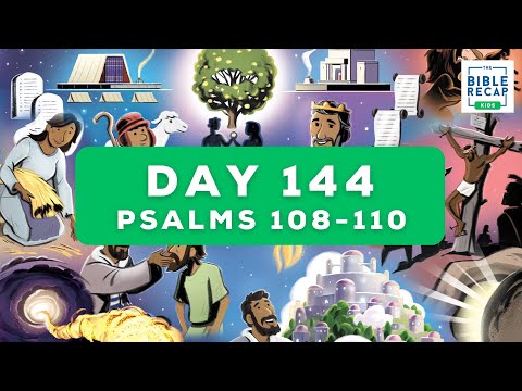 Day 144 (Psalm 108-110)