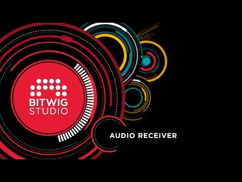 Bitwig Studio 1.1 Key Features Series: Audio Receiver