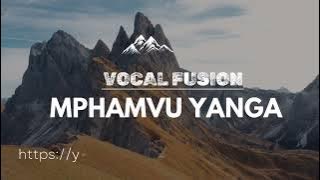 Vocal_Fusion_Mphamvu_Yanga
