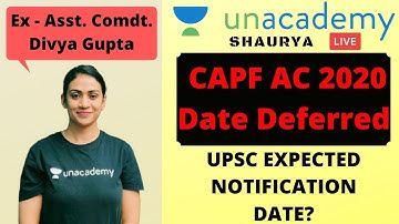 UPSC CAPF AC 2020 Date Deferred || UPSC CAPF 2020 Notification ||  Ex - Asst. Comdt. Divya Gupta