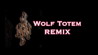 Wolf Totem COVER/REMIX - The HU