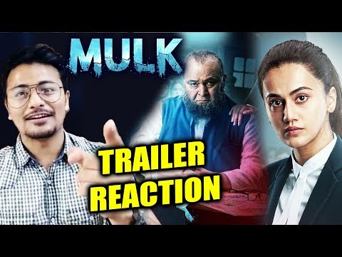 mulk-trailer-|-review-|-reaction-|-rishi-kapoor,-taapsee-pannu