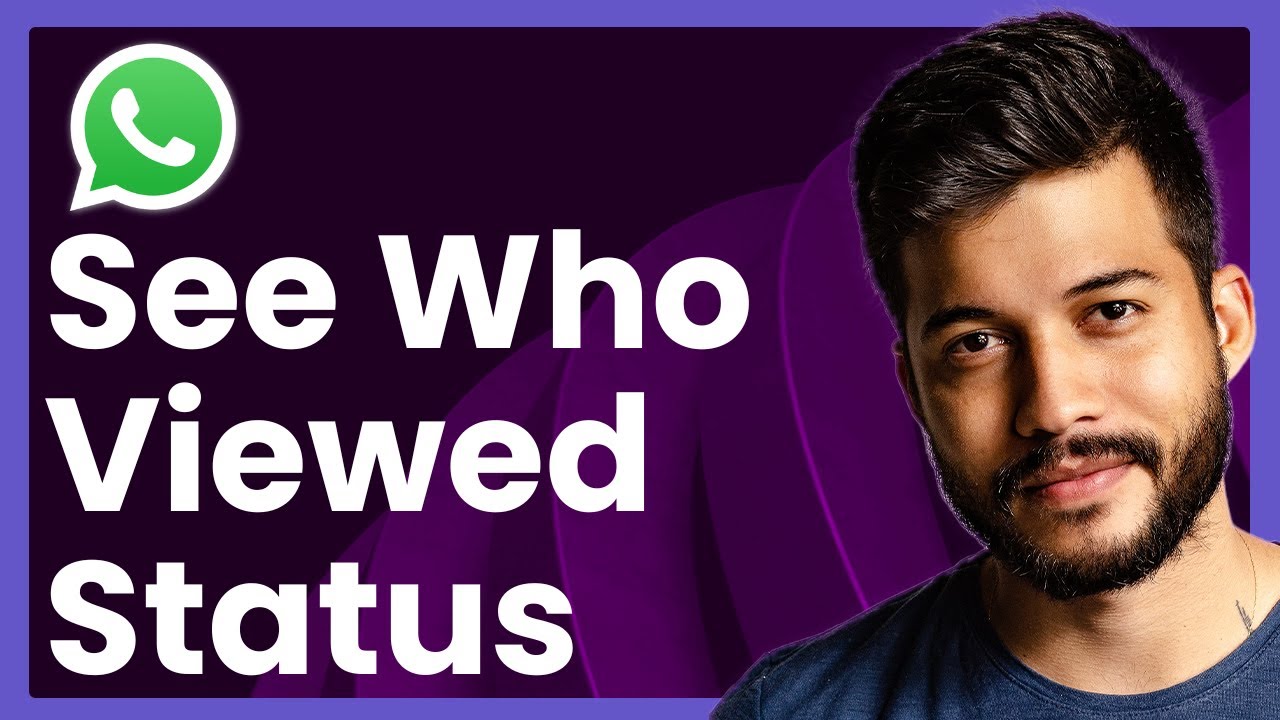 how-to-see-who-viewed-your-whatsapp-status-fast-easy-youtube