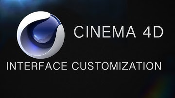 Cinema 4D: Interface Customization
