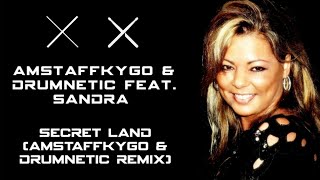 Amstaffkygo & Drumnetic feat. Sandra - Secret Land (Amstaffkygo & Drumnetic Remix)