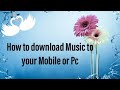 How to download music from YouTube to your Mobile and Pc ...