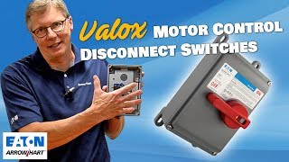 کلیدهای قطع کن کنترل موتور Valox (توسط Eaton Arrow Hart): برترین ویژگی ها و مزایا