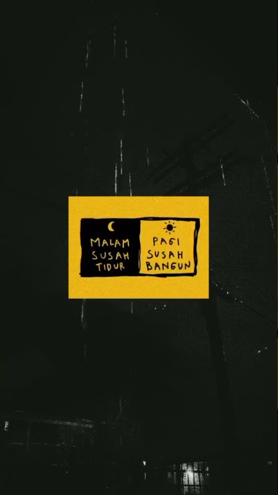 Story Wa Terbaru Malam Susah Tidur Pagi Susah Bangun || Virall#Tiktok