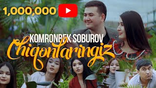 Komronbek Soburov - Chiqonlaringiz/ Комронбек Собуров - Чиконларингиз