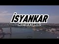 Mustafa Sandal - İsyankar (Lyrics-Sözleri)