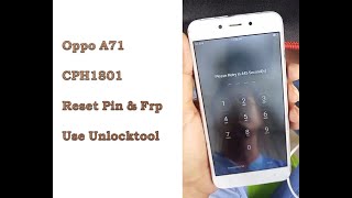 Oppo A71 Cph1801 Reset Pin U0026 Frp Use Unlocktool