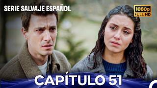 Salvaje Capítulo 51 FULL HD (Doblado En Español)