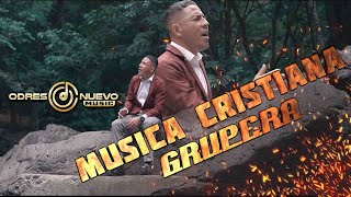 Jusniel Villareyna Ayer Musica Cristiana Grupera