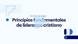 Cápsula Logos: Principios fundamentales de liderazgo cristiano screenshot 4