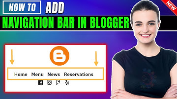 How to add navigation bar in blogger 2025 | Top menu navigation bar Blogspot