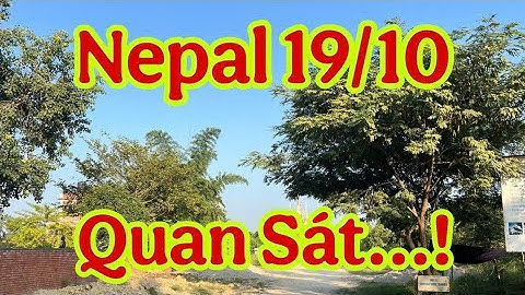 Nepal 19/10 Quan Sát...! #dungmapvlog #dungtocdaitv #thichminhtue