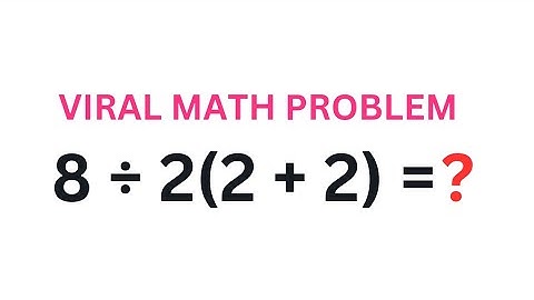 8 ÷ 2(2 + 2) = ? | Mathematician Explains The Correct Answer | @thenumberverse