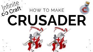 How To Make Crusader In Infinite Craft?