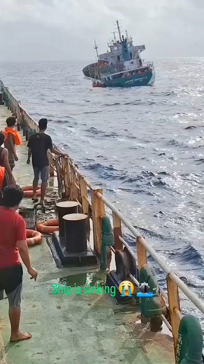 ship is shinking|dream job|dangerous moment|merchant navy|navy status #sea