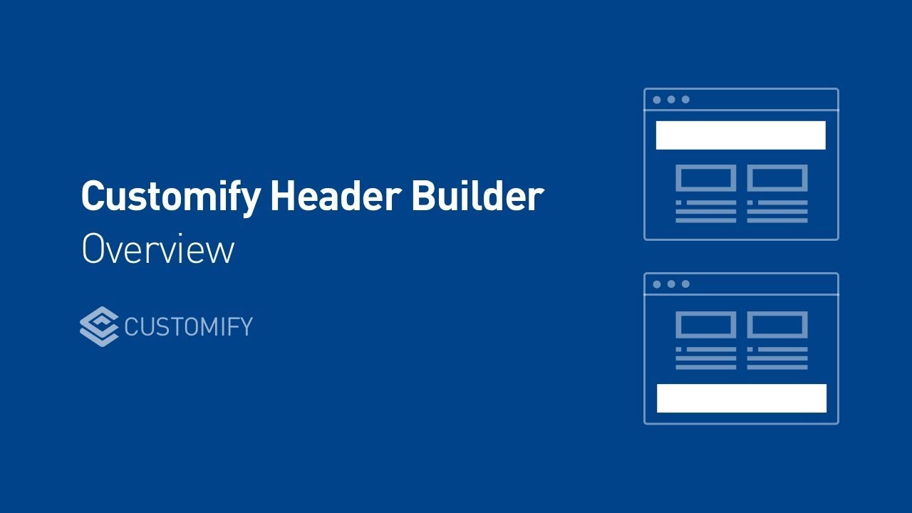 Customify Header Builder Overview - YouTube