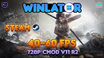 TOMB RAIDER (2013) VIA STEAM 🔥 - WINLATOR GLIBC 7.1.3 | Cmod v11 R2 - GAMEPLAY & SETTINGS