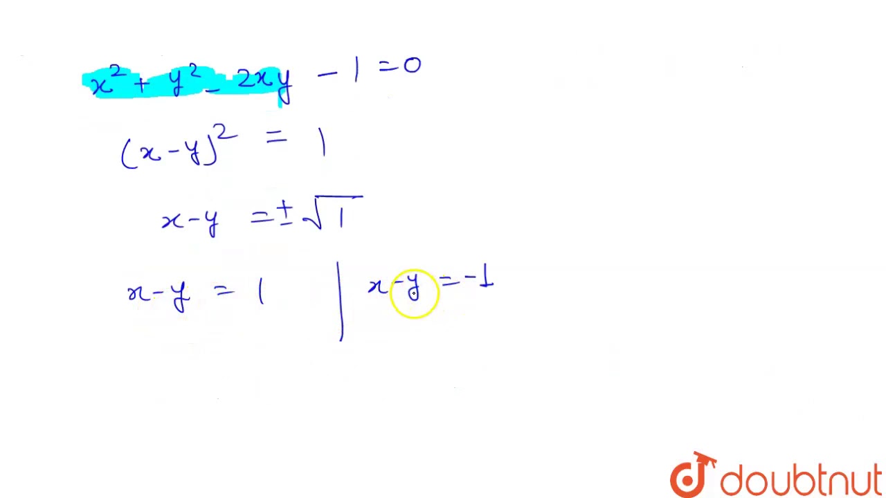 The Equation X 2 Y 2 2xy 1 0 Represents Youtube