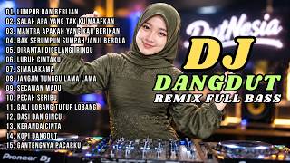 DJ DANGDUT LAWAS REMIX FULL BASS || LUMPUR DAN BERLIAN | SALAH APA YANG TAK KU MAAFKAN
