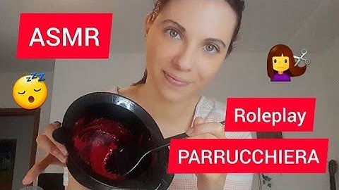 ASMR •ITA🇮🇹(ROLEPLAY PARRUCCHIERA ti faccio la tinta tintacapelli -shampoo-piega