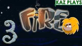 FIRE #3 ◄KAZ► Frabgh Shuuph (I Can Be Everything)