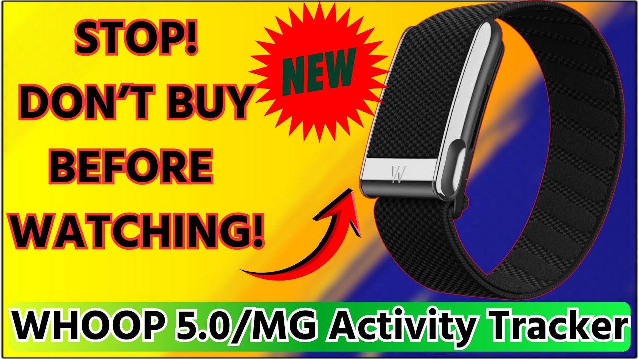 WHOOP 5.0/MG Activity Tracker | Best Activity Tracker Review 2026