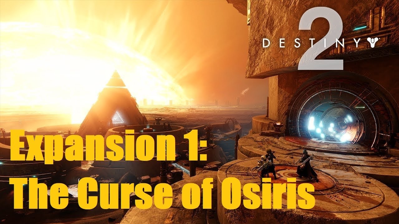 Destiny 2 - Expansion 1: The Curse of Osiris (Part 1)