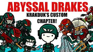 The Abyssal Drakes: MY Homebrew Chapter | Warhammer 40k Lore