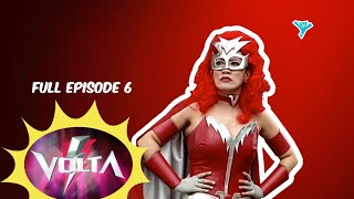 Volta Full Episode 6 | YeY Superview