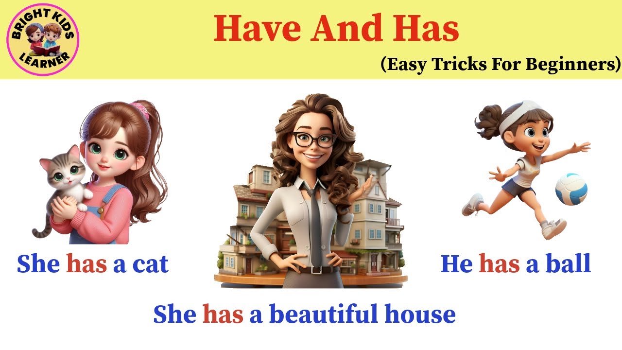 Use of 'Have' & 'Has' | English Grammar & Composition Grade 1 | Learn ...