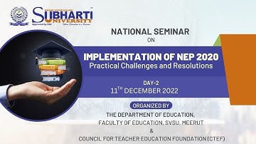 “Implementation of NEP 2020: Practical Challenges and Resolutions” Day-2