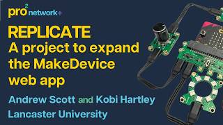 Fast, easy replication of device prototypes with MakeDevice | pro2 Projects Series