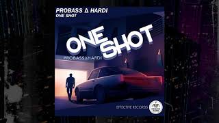 PROBASS & HARDI - ONE SHOT (OFFICIAL AUDIO) Resimi