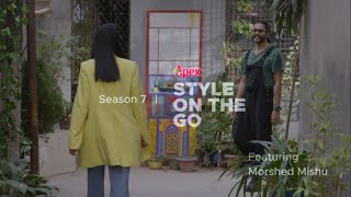 Apex Style on the Go Featuring Morshed Mishu | Episode 2 | Season 7