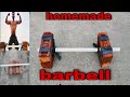 homemade barbell with bricks 🧱 -berball without cement-dasi idia