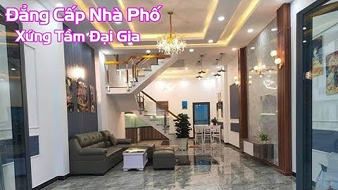 ĐẲNG CẤP NHÀ PHỐ - XỨNG TẦM ĐẠI GIA / NHÀ ĐẸP BÌNH DƯƠNG