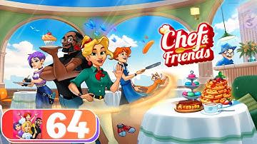Chef & Friends: Cooking Game - Part 64 - Desert Divination - Gameplay