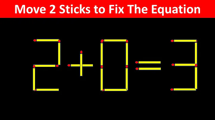 Fix The Equation in just 2 moves - 2+0=3 || 10 Tricky Matchstick Puzzles For Clever Minds
