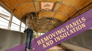 Life in a Bus | Ep 5 | Skoolie Conversion | Removing Ceiling Panels & Insulation