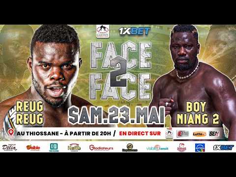 FACE TO FACE BOY NIAMG VS REUG REVIVEZ L'AMBIANCE AU THIOSSANE