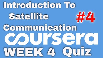Introduction To Satellite Communication Week 4 Quiz Solutions