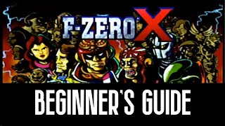 F-Zero X | Beginner's Guide